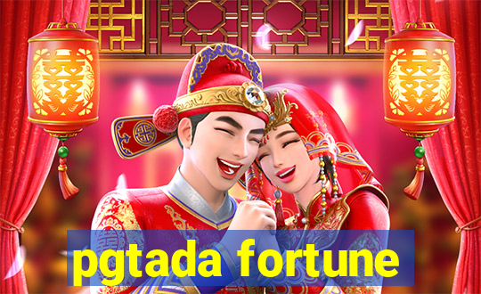 pgtada fortune